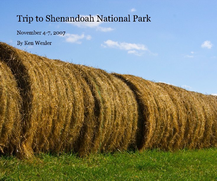 View Trip to Shenandoah National Park by Ken Wexler