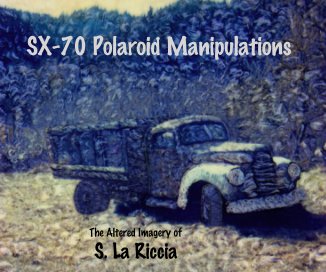 SX-70 Polaroid Manipulations book cover