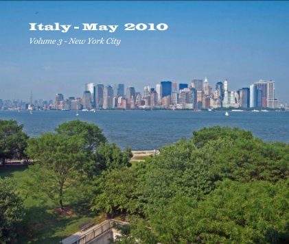 Italy - May 2010 Volume 3 - New York City book cover