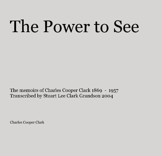 View The Power to See by Charles Cooper Clark