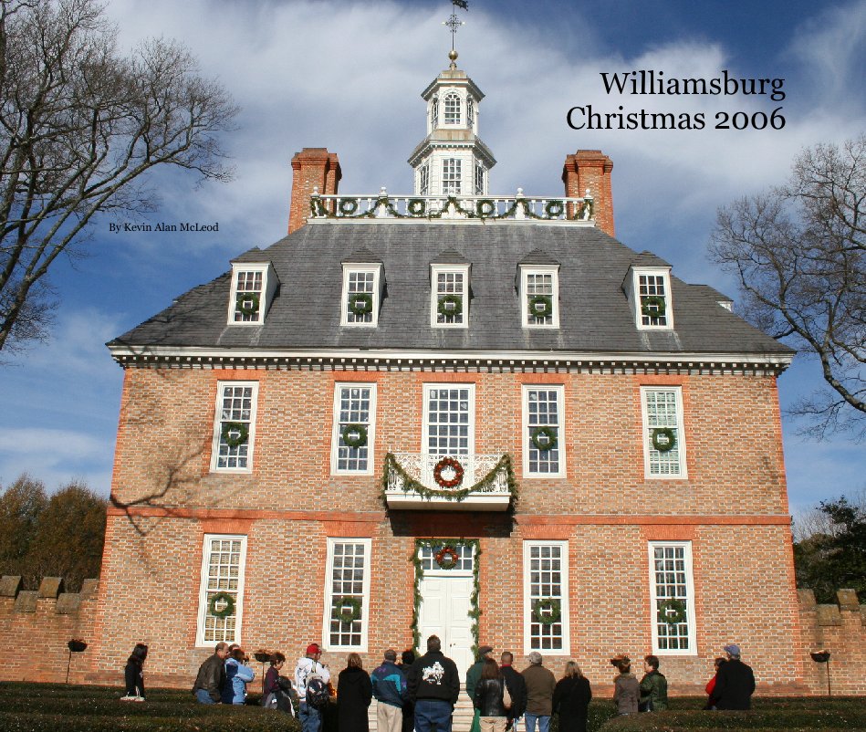 View Williamsburg
Christmas 2006 by By Kevin Alan McLeod