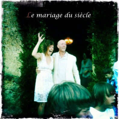 Le mariage du siecle book cover