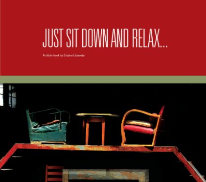 Just sit down and relax... book cover