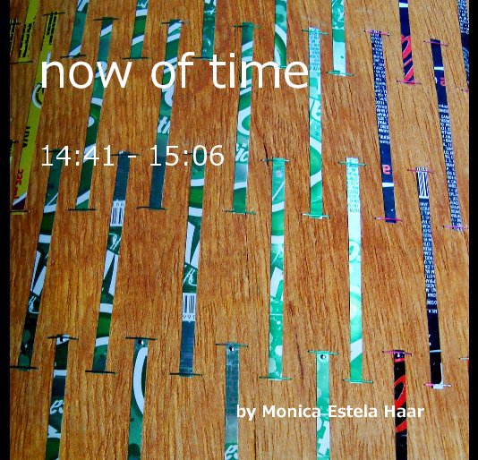Ver now of time 14:41 - 15:06 por Monica Estela Haar