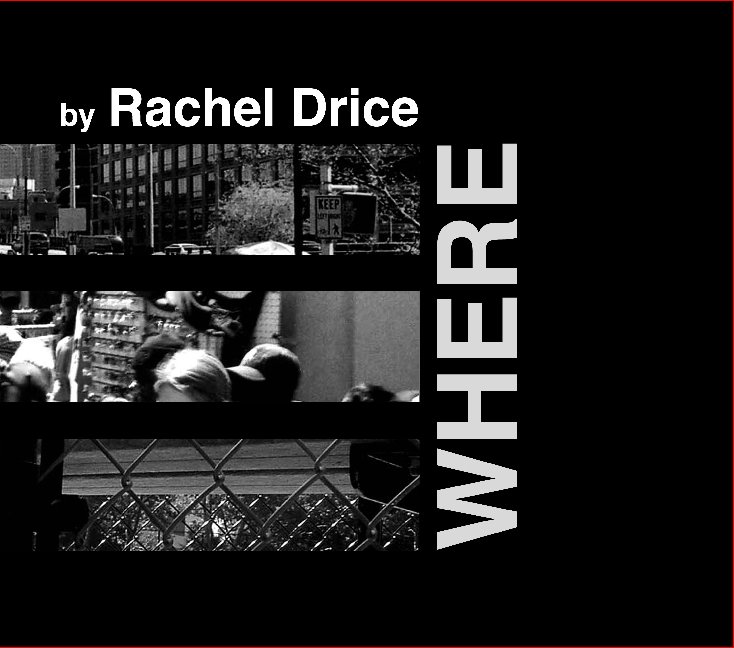 Visualizza Where di Rachel Drice