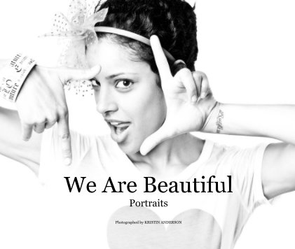 We Are Beautiful Portraits book cover