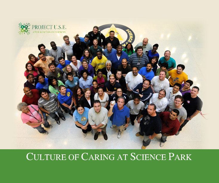View CULTURE OF CARING AT SCIENCE PARK by Project U.S.E.