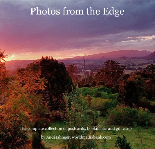 View Photos from the Edge by Andi Islinger, worldmediabank.com