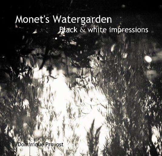 View Monet's Watergarden Black & white impressions by Dominique Provost