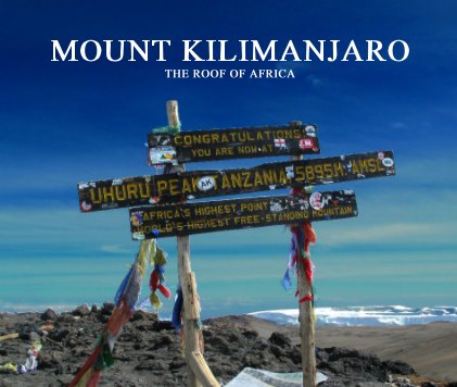 Mount Kilimanjaro - The Roof of Africa book cover