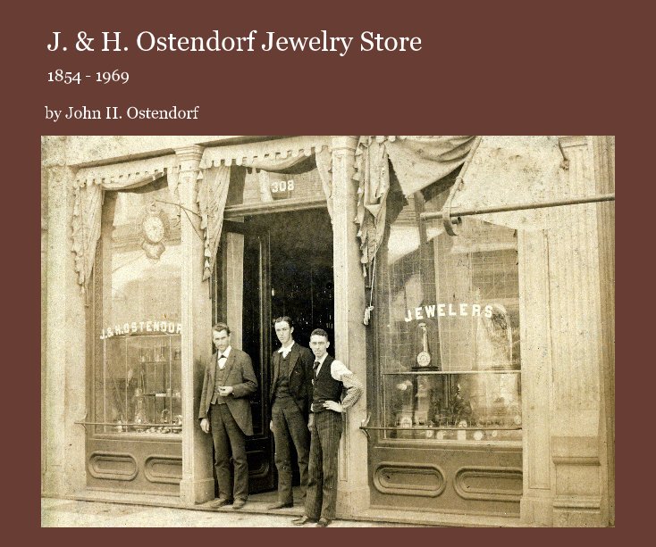 View J. & H. Ostendorf Jewelry Store by John H. Ostendorf