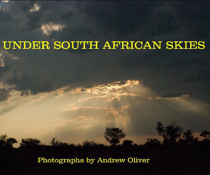 View Under South African Skies by Andrew Oliver