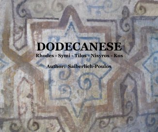 DODECANESE Rhodes - Symi - Tilos - Nisyros - Kos Author: Saiberlich-Poulos book cover