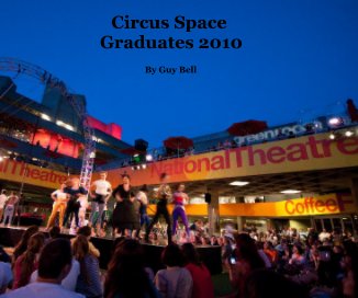 Circus Space Graduates 2010 book cover