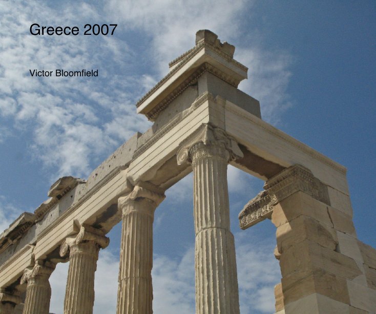 View Greece 2007 by Victor Bloomfield