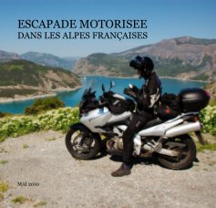 ESCAPADE MOTORISEE DANS LES ALPES FRANÇAISES book cover