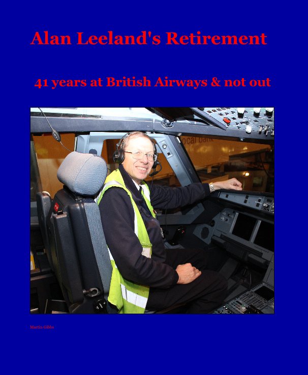 View Alan Leeland's Retirement by Martin Gibbs