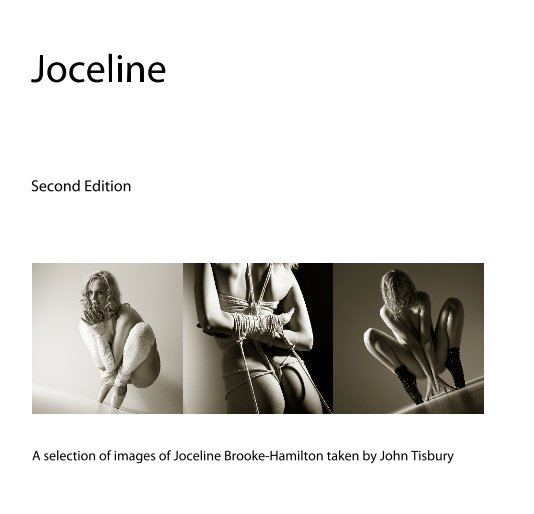 View Joceline by A selection of images of Joceline Brooke-Hamilton taken by John Tisbury