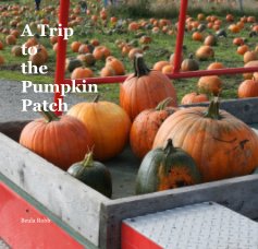 A Trip to the Pumpkin Patch book cover
