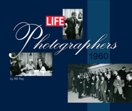Life Photographers 1960 book cover