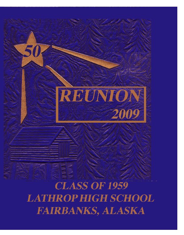 Visualizza 50th Class Reunion - Class of 1959 - Lathrop High School - Fairbanks, Alaska di Pat Wrede Babcock