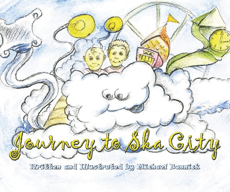 View Journey to Ska City by Written and Illustrated by Michael Bonnick