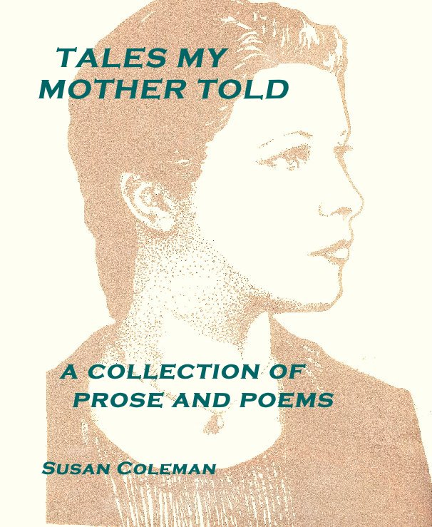 TALES MY      MOTHER TOLD nach Susan Coleman anzeigen