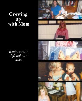 Gowing up with Mom book cover