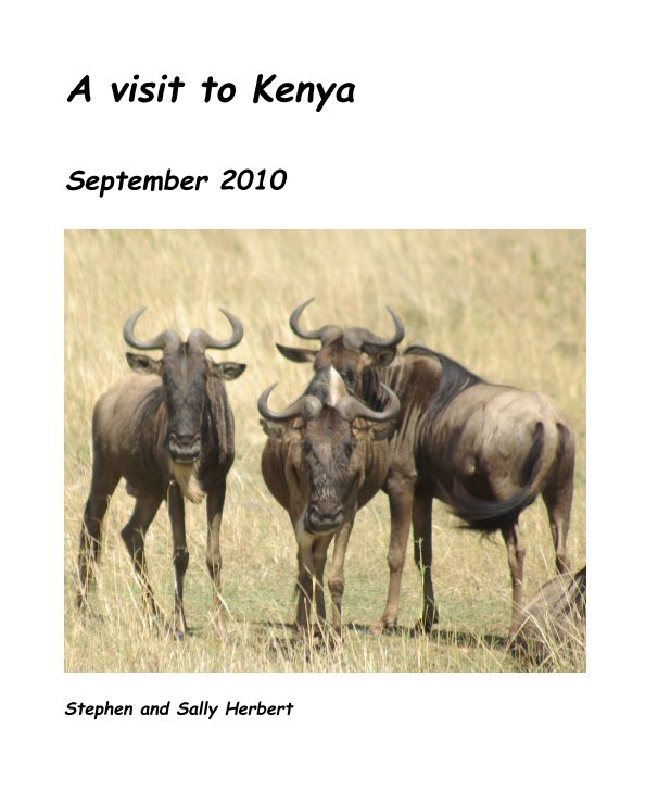 View A visit to Kenya by Stephen and Sally Herbert