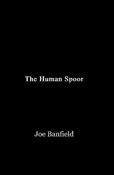 View The Human Spoor by Joe Banfield