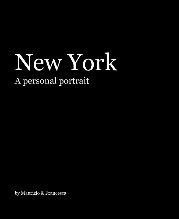 View New York A personal portrait by Maurizio & Francesca