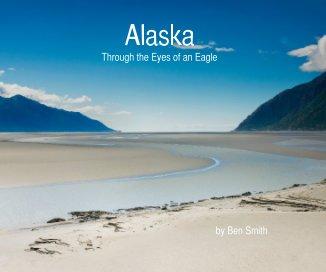 Alaska Through the Eyes of an Eagle book cover