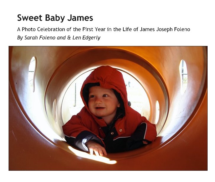 View Sweet Baby James by Sarah Foleno and Len Edgerly