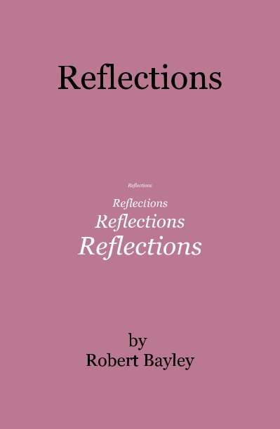 View Reflections by Robert Bayley