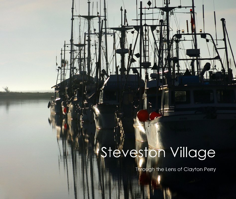 View Steveston Village by Clayton Perry Photography