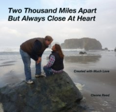 Two Thousand Miles Apart
But Always Close At Heart  







Created with Much Love book cover