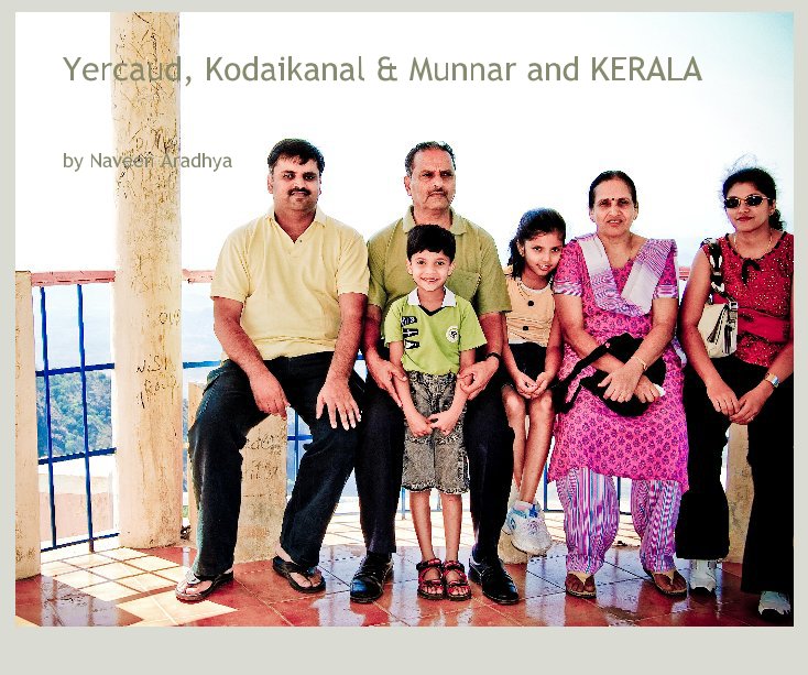 Ver Yercaud, Kodaikanal & Munnar and KERALA por Naveen Aradhya