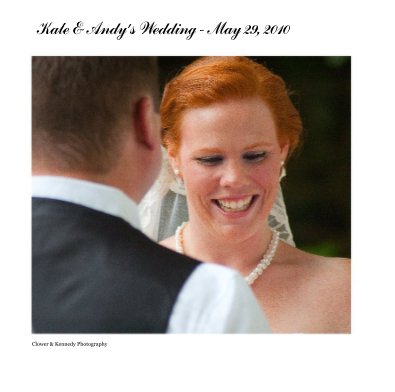 Kate & Andy's Wedding - May 29, 2010 book cover