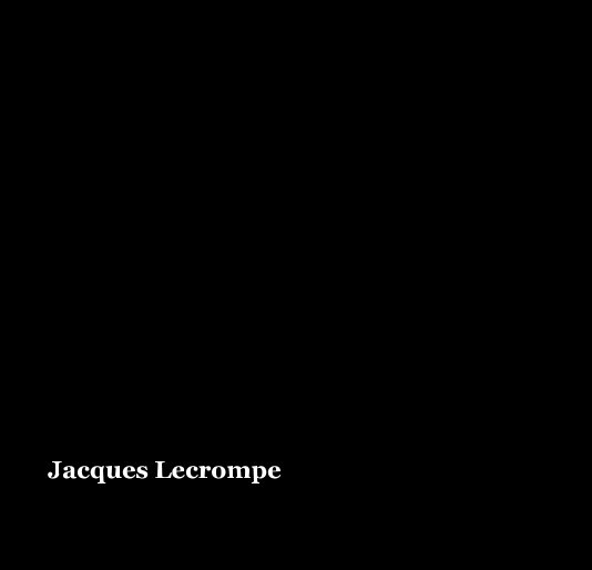 View Jacques Lecrompe by Eduardo da Costa