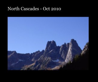 North Cascades - Oct 2010 book cover