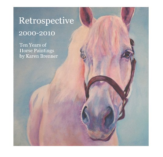 View Retrospective 2000-2010 by Karen Brenner