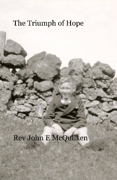 View The Triumph of Hope by Rev John E McQuilken