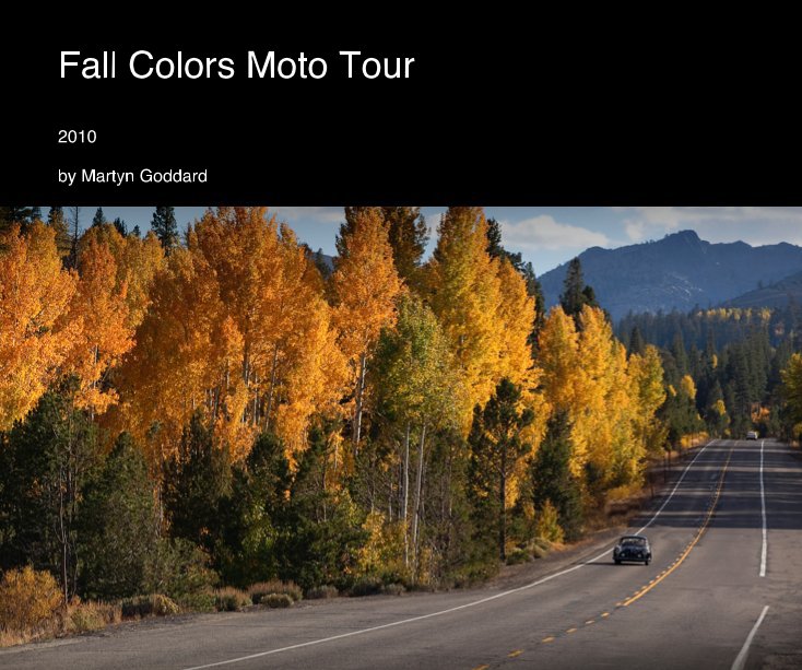 View Fall Colors Moto Tour by Martyn Goddard