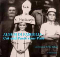 ALBUM DI FAMIGLIA - Cut and Paste your Past book cover