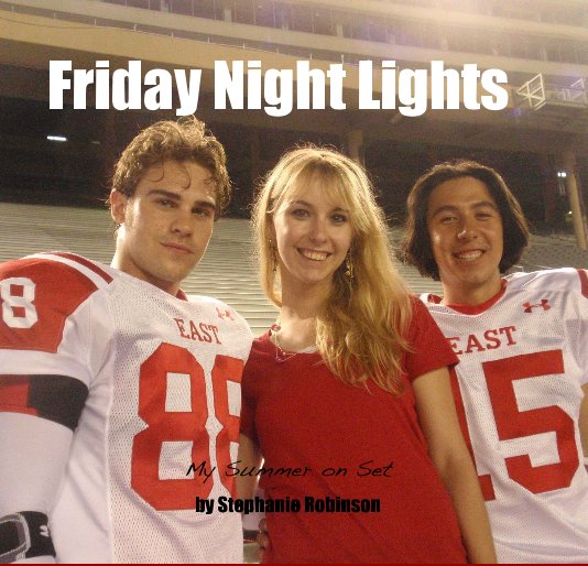 View Friday Night Lights by Stephanie Robinson