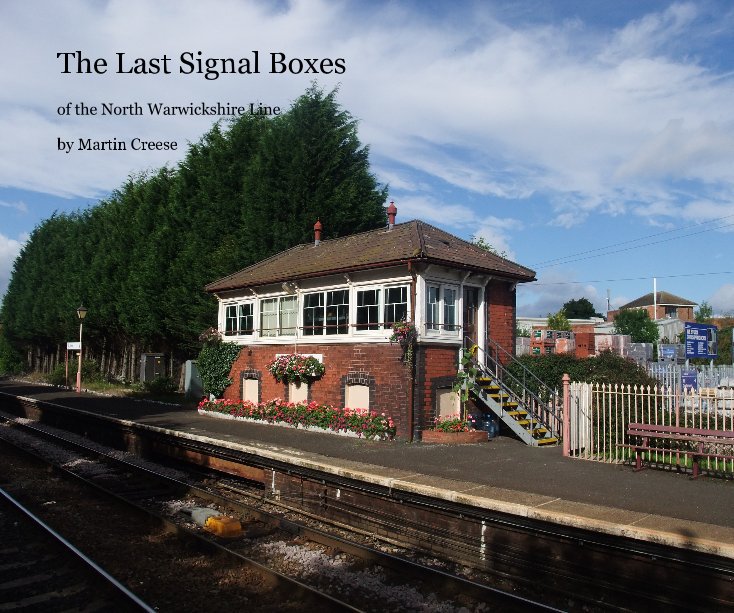 View The Last Signal Boxes by Martin Creese