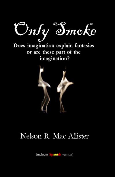 View Only Smoke by Nelson R. Mac Allister