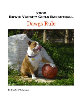 2008
Bowie Varsity Girls Basketball book cover