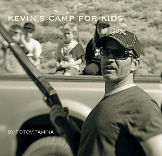 Visualizza kevin's camp for kids by fotovitamina di fotovitamina