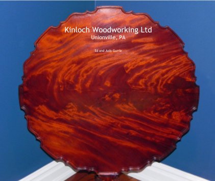 Kinloch Woodworking Ltd Unionville, PA book cover